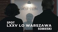 SPOT REKLAMOWY - LXXV LO im. Jana III Sobieskiego w Warszawie