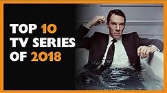 Top 10 Series of 2018
