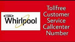 Whirlpool Tollfree Customer service Callcenter number