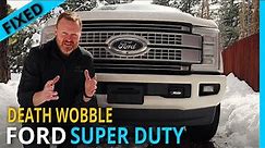 FIXED: FORD SUPER DUTY DEATH WOBBLE [RV Tow Vehicle]