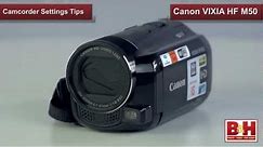 Camcorder Settings Tips