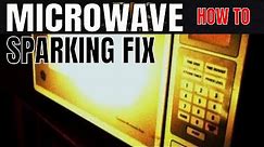 Microwave Sparking Fix | Microwave Oven Sparking Problem and How To Fix
