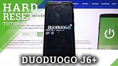 How to Hard Reset DUODUOGO J6+ - Recovery Mode