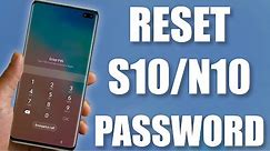 Forgot Galaxy S10 Password? Here's How to Reset it - Works for S10, S10 Plus, Note 10, 5G, 9 & More
