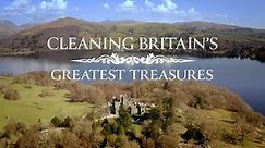 CLEANING BRITAIN'S GREATEST TREASURES