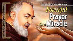 Prayer to PADRE PIO to ask for and Experience a MIRACLE ᴴᴰ