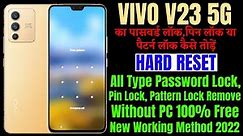 VIVO V23 5G (V2130) Hard Reset || All Type Password, Pattern Lock Remove Without PC 100 Free