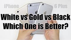 Apple iPhone 6 Plus: Gold vs White (Silver) vs Black (Space Gray)