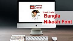 How to instal Bangla Nikosh Font