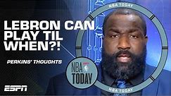 Kendrick Perkins thinks LeBron could be in the NBA until he’s 50?! | NBA Today