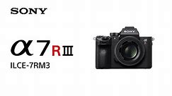 Product Feature | Alpha 7R III (ILCE-7RM3) | Sony | α