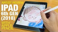 Artist Review: iPad 6 Gen (2018) with Apple Pencil
