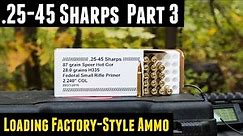 .25-45 Sharps Part 3: Factory-Style Loads