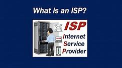 What is an ISP?