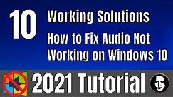 How to Fix Audio Not Working on Windows 10 - 10 Working Solutions