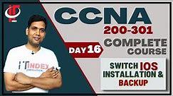 Day 16 | Switch IOS Installation and Backup | Cisco Catalyst 3750 | CCNA | Networking | #ITindex