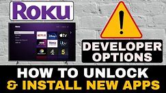 ROKU HACK - UNLOCK ROKU DEVELOPER OPTIONS | 3rd Party Apps!