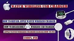 Apple Watch Wireless Charger Damage How To Fix | How to repair Apple watch Wireless Charger | 100%