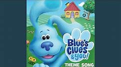 Blue's Clues & You Theme Song