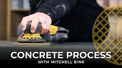 Concrete Process with Mitchell Bink
