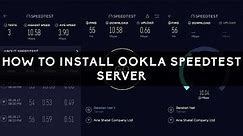 How to Install Ookla Speedtest Server - A Detailed Guide
