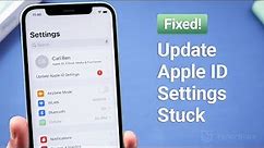 How to Fix Update Apple ID Settings Stuck on iPhone/iPad iOS 16/17