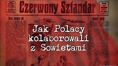 Jak Polacy kolaborowali z Sowietami