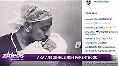 NEWS: AKA and Zinhle Welcome A Baby Girl