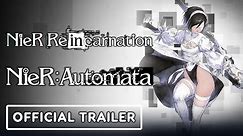 NieR Reincarnation x NieR: Automata - Official 2P Crossover Trailer