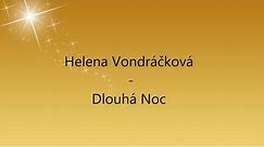 Helena Vondráčková - Dlouhá Noc (lyrics)