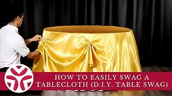 How to Easily Swag a Tablecloth (D.I.Y. Table Swag)