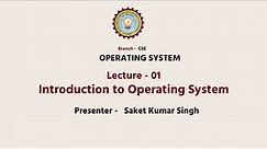 Operating Systems | Introduction to Operating System | AKTU Digital Education