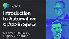 Introduction to Automation: CI/CD in Space