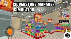 SuperStore Manager Simulator - Android Gameplay