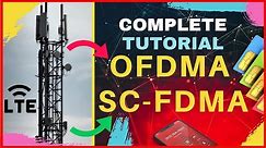 Complete Tutorial about OFDMA and SC-FDMA | 2021