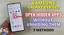 Samsung Galaxy Devices : How To Open Hidden Apps Without Unhiding Them