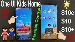 2019 Samsung One UI Kids Home Mode Update Review On The Samsung Galaxy S10e / S10 / S10 Plus