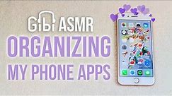 [Satisfying ASMR] Organizing my Phone Apps | What's on my iPhone 8+