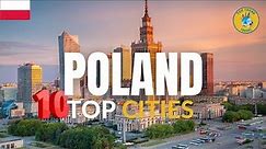 Poland Uncovered: Visit the Top 10 Must-See Cities