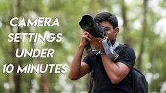 Camera Settings for Beginners Under 10 Minutes!