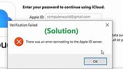 How to fix There was an error connecting to the Apple ID server | Verification Failed iCloud