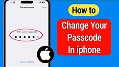 How To Change Your Passcode on iphone | How to Change Passcode on iPhone