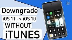 How to Downgrade iOS 11 to iOS 10 Without Any Data loss