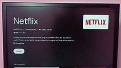 Google TV : How to Install Netflix App in any Google TV Android TV
