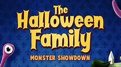 The Halloween Family: Monster Showdown