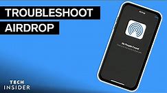 AirDrop Not Working? How To Troubleshoot