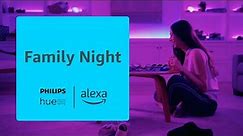 Family Night | Alexa x Philips Hue