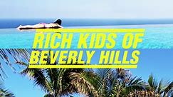 Rich Kids of Beverly Hills - Main Titles