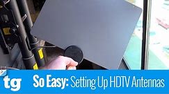 So Easy: Setting Up HDTV Antennas