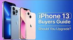 iPhone 13 and 13 Pro Buyer’s Guide - Should You Upgrade?